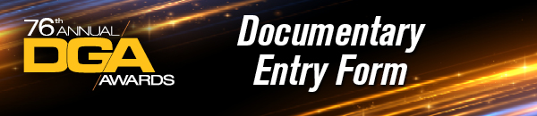 76th Annual DGA Awards Entry Forms - Documentary