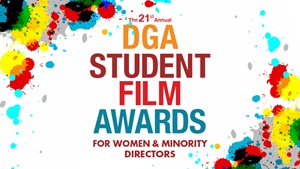 DGA 21st Annual Student Film Awards