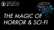 digital day 2018 the magic of horror and sci fi