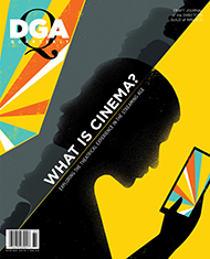 DGA Quarterly Magazine Spring 2018 What is Cinema?